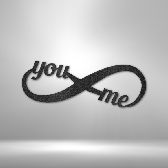 You and Me Infinity Steel Sign Laser Cut Powder Coated Home & Office Metal Wall